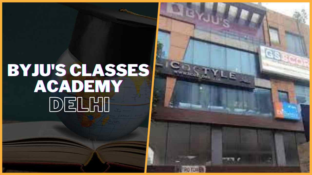Byju's Classes IAS Academy Delhi
